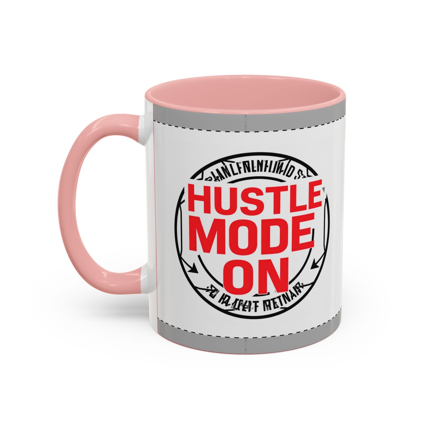 Hustle Mode On Coffee Mug — Motivational Accent Mug for Entrepreneurs (11/15oz)