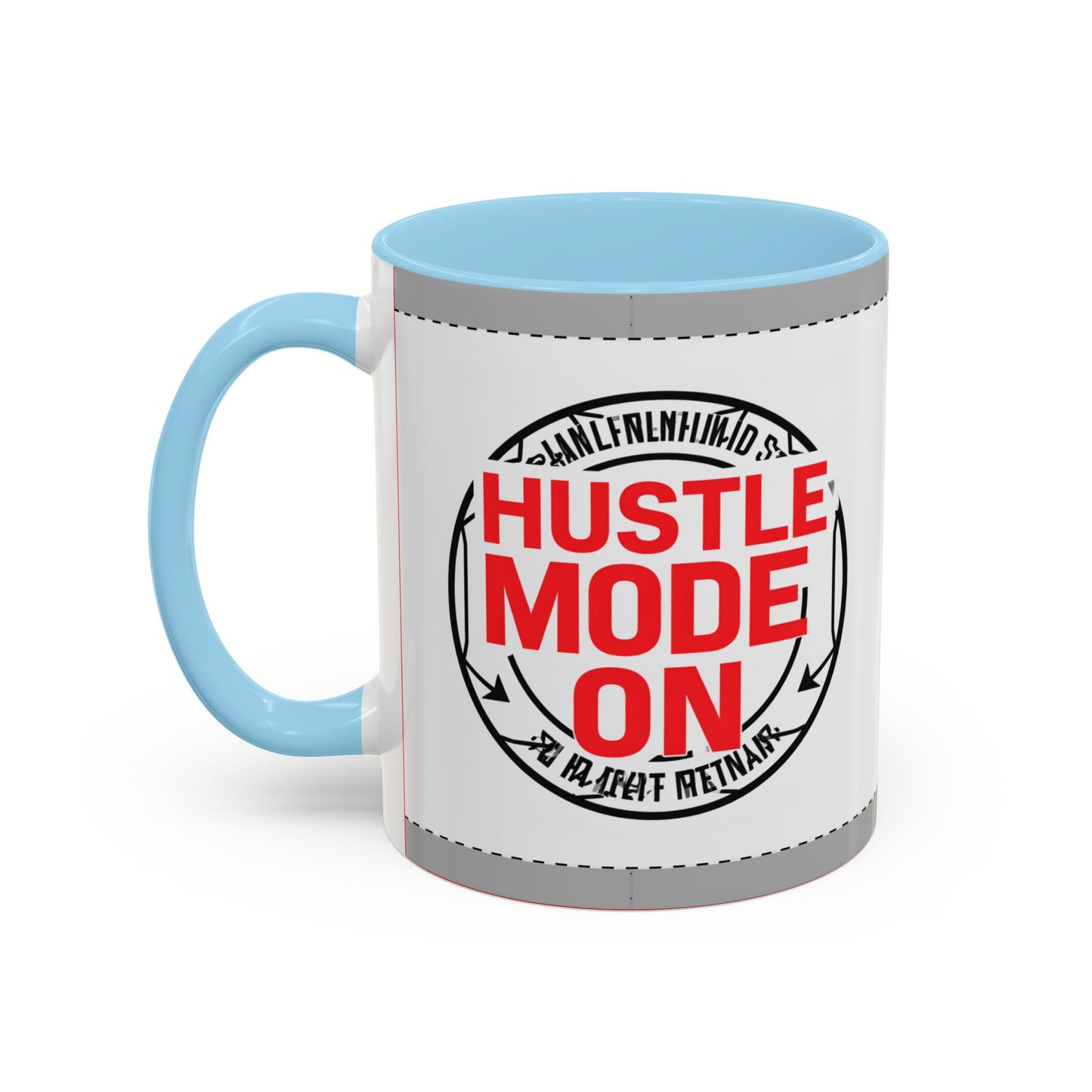 Hustle Mode On Coffee Mug — Motivational Accent Mug for Entrepreneurs (11/15oz)