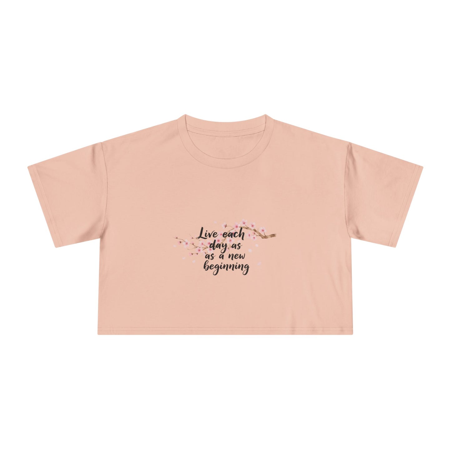Crop Tee — Floral Cherry Blossom "Live Each Day as a New Beginning" Japanese Calligraphy