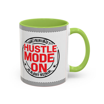 Hustle Mode On Coffee Mug — Motivational Accent Mug for Entrepreneurs (11/15oz)