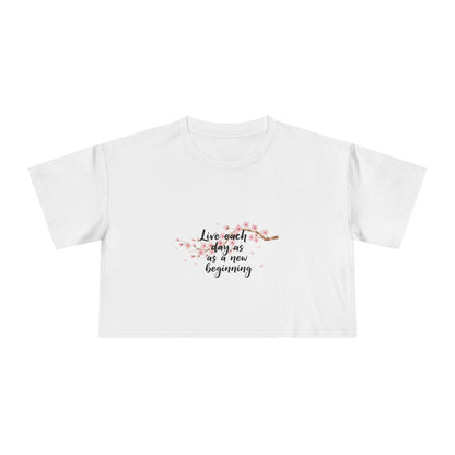 Crop Tee — Floral Cherry Blossom "Live Each Day as a New Beginning" Japanese Calligraphy